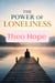 The Power Of Loneliness