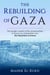 The Rebuilding of Gaza: The Broader Context of the Reconstruction of Gaza in its Reintegration into the Palestinian Economy