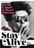 Stay Alive: The Life and Death of Stuart Adamson - The Authorised Biography: A Sunday Times Bestseller