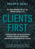 Clients First - Leadership Code: Wie Sie den Mythos Fachkräftemangel überwinden und den Unternehmenserfolg sichern