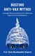 Busting Anti-Vax Myths!: A Laugh-Out-Loud Satire of Lockdowns, Experts & Covid Madness