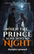 When the Prince Slips Into My Night: A Slow-Burn Royal Romance Where Love Must Remain Unseen