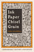 Ink Paper Chisel Grain - A Remarkable History of Woodcuts