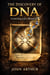 The Discovery of DNA : Unraveling Life’s Blueprint