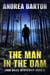 The Man in the Dam - Jade Riley Mysteries, #3