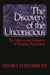 The Discovery of the Unconscious - The History and Evolution of Dynamic Psychiatry
