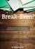 The Break-Even Illusion