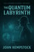 The Quantum Labyrinth - The London Cypher, #2