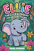 Ellie the Little Elephant and Her Tiny Trunk