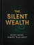The Silent Wealth - Money Moves Nobody Talks About