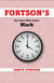 Fortson's Four Hour Bible Series: Mark (Learn The Complete Book of Mark In 4 Hours Or Less) - Fortson's Four Hour Bible Series