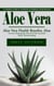 Aloe Vera: A Complete Guide on Treatment of Diabetes Using Aloevera (Aloe Vera Health Benefits, Aloe Vera Gel, Naturopathy, Aloe Vera Hair, Ayurvedic Herbs, Natuarl Healing)