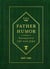 Father Humor - Mastering the Art of the Dad Joke