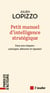 Petit manuel d’intelligence stratégique - Anticiper, détecter et riposter