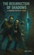 The Resurrection of Shadows - The Variants Series, #5