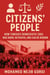 Citizens’ People: How Tunisia’s Democratic Soul  Was Born, Betrayed, and Can Be Reborn