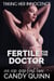 Fertile for the Doctor: An Age Gap First Time - Taking Her Innocence