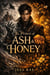 The Prince of Ash and Honey