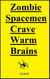 Zombie Spacemen Crave Warm Brains