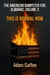 The American Dumpster Fire Almanac Volume 3: This is Normal Now: A Field Guide to the Flaming Trash Heap Formerly Known as Democracy - American Dumpster Fire, #3