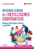 Devenir leader de l'intelligence coopérative - Manager la dynamique collective au quotidien