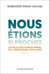 Nous étions si proches - Les relations humain-animal de la préhistoire à nos jours