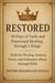 Restored: 30 Days of Faith and Emotional Healing through 1 Kings: Tools for Healing Anxiety, Stress, and Substance Abuse through Faith