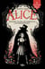 Alice - Christina Henry - A travers le miroir - Une réécriture d'Alice au pays des merveilles