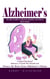 Alzheimer’s: The New Toolkit to Improve Cognition and Protect Brain Health (A Quick Nutritional Reference to Foods That Nourish and Protect the Brain From Alzheimer's Disease)