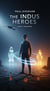 Indus Heroes: Rising winds Season 1 - Indus Universe, #1