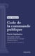 Code de la commande publique - Partie législative - Titre préliminaire, Première partie : Définitions et champ d'application (droit français)