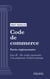 Code de commerce - Partie réglementaire - Livre II : Des sociétés commerciales et des groupements d'intérêt économique (droit français)