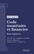 Code monétaire et financier - Partie législative - Livre VI : Les institutions en matière bancaire et financière (droit français)