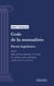 Code de la mutualité - Partie législative - Livre Ier : Règles générales applicables à l'ensemble des mutuelles, unions et fédérations (droit français)