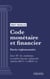 Code monétaire et financier - Partie réglementaire - Livre VI : Les institutions en matière bancaire et financière (droit français)