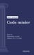 Code minier - Livre III : Dispositions sociales (droit français)