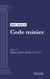 Code minier - Livre Ier : Régime général (droit français)
