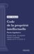 Code de la propriété intellectuelle - Partie législative - Première partie : La propriété littéraire et artistique (droit français)
