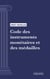 Code des instruments monétaires et des médailles - Code intégral (droit français)