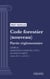 Code forestier - Partie réglementaire - Livre I : Dispositions communes à tous les bois et forêts (droit français)