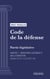 Code de la défense - Partie législative - Partie 1 : Principes généraux de la défense (droit français)