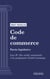 Code de commerce - Partie législative - Livre II : Des sociétés commerciales et des groupements d'intérêt économique (droit français)