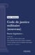 Code de justice militaire - Partie législative - Livre III : Des peines applicables par les juridictions des forces armées et des infractions d'ordre militaire (droit français)
