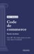 Code de commerce - Partie Arrêtés - Livre III : De certaines formes de ventes et des clauses d'exclusivité (droit français)