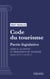 Code du tourisme - Partie législative - Livre II : Activités et professions du tourisme (droit français)