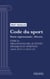 Code du sport - Partie réglementaire - décrets. - Livre Ier : Organisation des activités physiques et sportives (droit français)