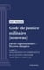 Code de justice militaire - Partie réglementaire : Décrets simples. - Livre I : organisation et competence de la justice militaire (droit français)