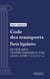 Code des transports - Partie législative - Deuxième partie : Transport ferroviaire ou guidé (droit français)