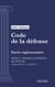 Code de la défense - Partie réglementaire - Partie 2 : Régimes juridiques de défense (droit français)