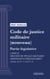 Code de justice militaire - Partie législative - Livre II : Procédure pénale militaire dispositions préliminaires (droit français)
